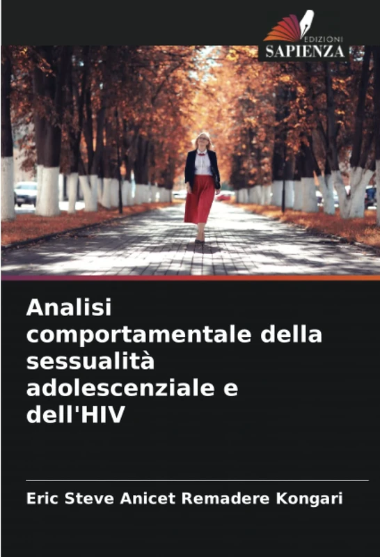 Analisi comportamentale della sessualità adolescenziale e dell'HIV