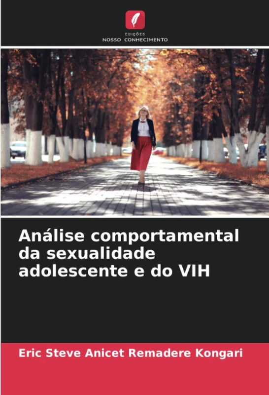 Análise comportamental da sexualidade adolescente e do VIH