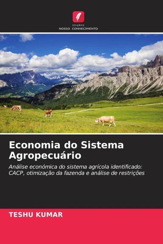Economia do Sistema Agropecuário: Análise económica do sistema agrícola identificado: CACP, otimização da fazenda e análise de restrições