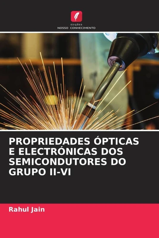 PROPRIEDADES ÓPTICAS E ELECTRÓNICAS DOS SEMICONDUTORES DO GRUPO II-VI