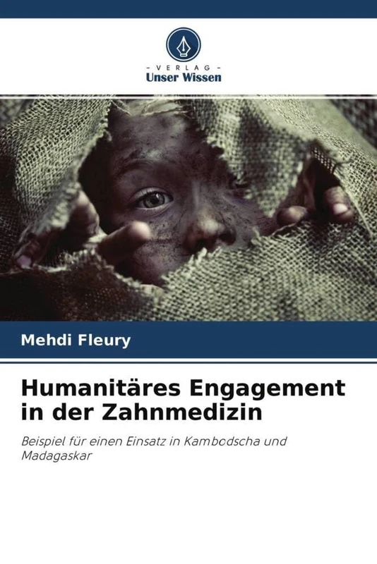 Humanitäres Engagement in der Zahnmedizin: Beispiel für einen Einsatz in Kambodscha und Madagaskar