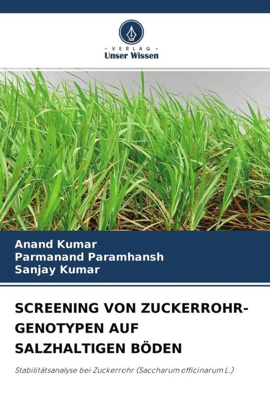 SCREENING VON ZUCKERROHR-GENOTYPEN AUF SALZHALTIGEN BÖDEN: Stabilitätsanalyse bei Zuckerrohr (Saccharum officinarum L.) - Image 1