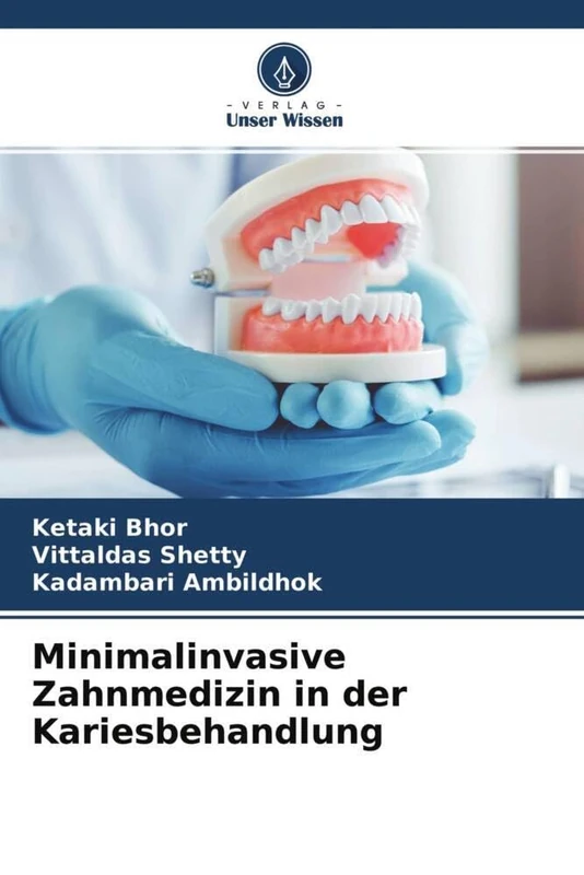 Minimalinvasive Zahnmedizin in der Kariesbehandlung