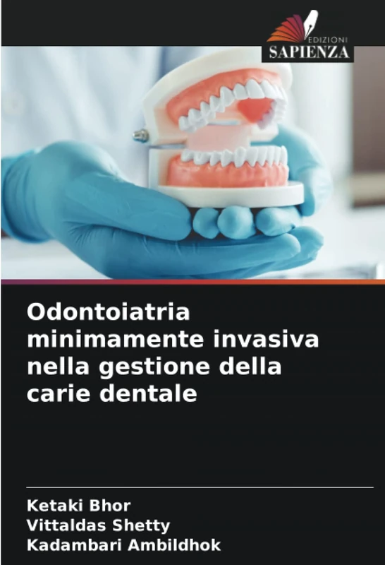 Odontoiatria minimamente invasiva nella gestione della carie dentale