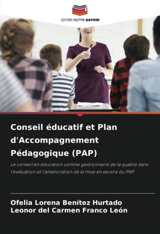 Conseil éducatif et Plan d'Accompagnement Pédagogique (PAP): Le conseil en éducation comme gestionnaire de la qualité dans l'évaluation et l'amélioration de la mise en œuvre du PAP - Image 1