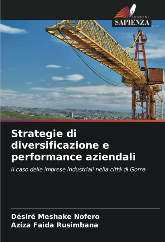 Strategie di diversificazione e performance aziendali: Il caso delle imprese industriali nella città di Goma