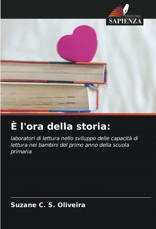 È l'ora della storia:: laboratori di lettura nello sviluppo delle capacità di lettura nei bambini del primo anno della scuola primaria