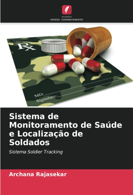 Sistema de Monitoramento de Saúde e Localização de Soldados: Sistema Soldier Tracking
