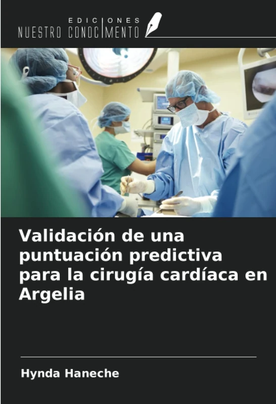 Validación de una puntuación predictiva para la cirugía cardíaca en Argelia - Image 1