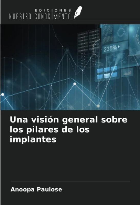 Una visión general sobre los pilares de los implantes