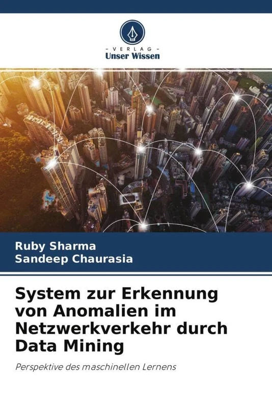 System zur Erkennung von Anomalien im Netzwerkverkehr durch Data Mining: Perspektive des maschinellen Lernens