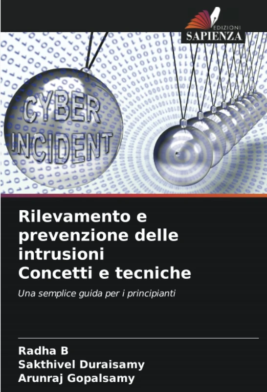 Rilevamento e prevenzione delle intrusioni Concetti e tecniche: Una semplice guida per i principianti