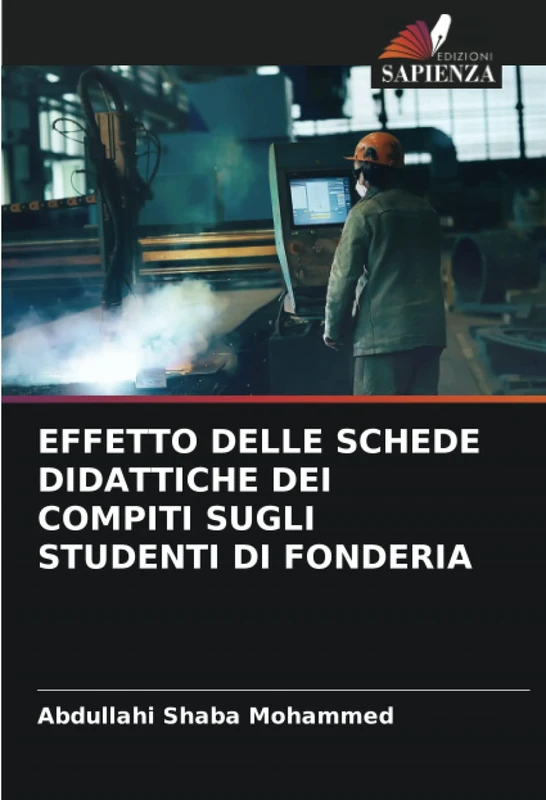 EFFETTO DELLE SCHEDE DIDATTICHE DEI COMPITI SUGLI STUDENTI DI FONDERIA