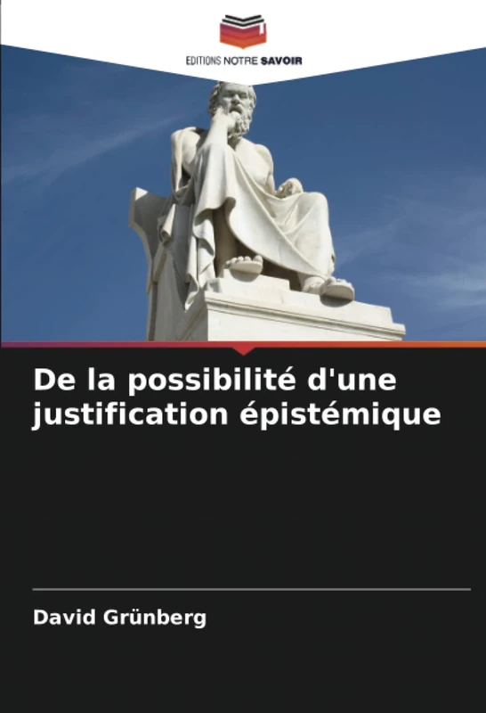 De la possibilité d'une justification épistémique