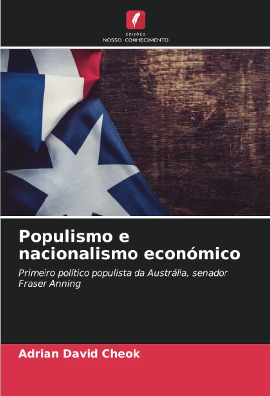 Populismo e nacionalismo económico: Primeiro político populista da Austrália, senador Fraser Anning - Image 1