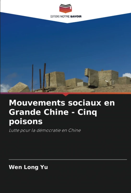 Mouvements sociaux en Grande Chine - Cinq poisons: Lutte pour la démocratie en Chine - Image 1