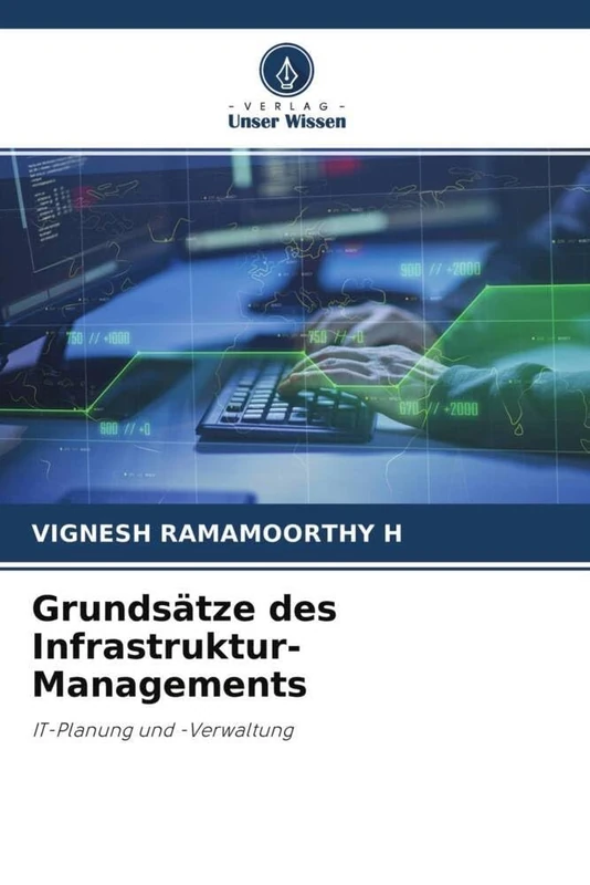 Grundsätze des Infrastruktur-Managements: IT-Planung und -Verwaltung