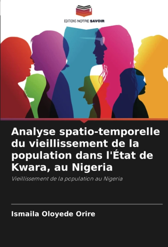 Analyse spatio-temporelle du vieillissement de la population dans l'État de Kwara, au Nigeria: Vieillissement de la population au Nigeria - Image 1