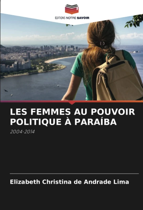 LES FEMMES AU POUVOIR POLITIQUE À PARAÍBA: 2004-2014