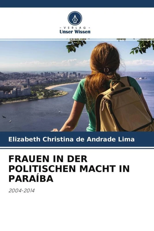 FRAUEN IN DER POLITISCHEN MACHT IN PARAÍBA: 2004-2014