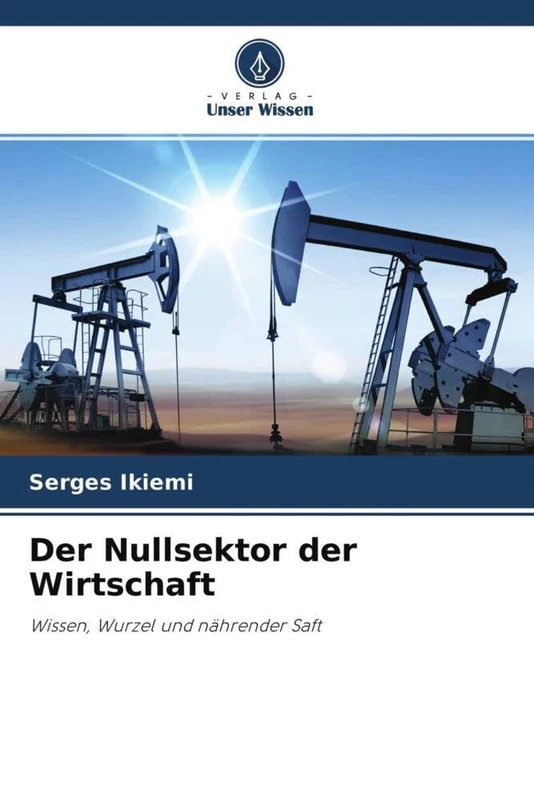 Der Nullsektor der Wirtschaft: Wissen, Wurzel und nährender Saft - Image 1