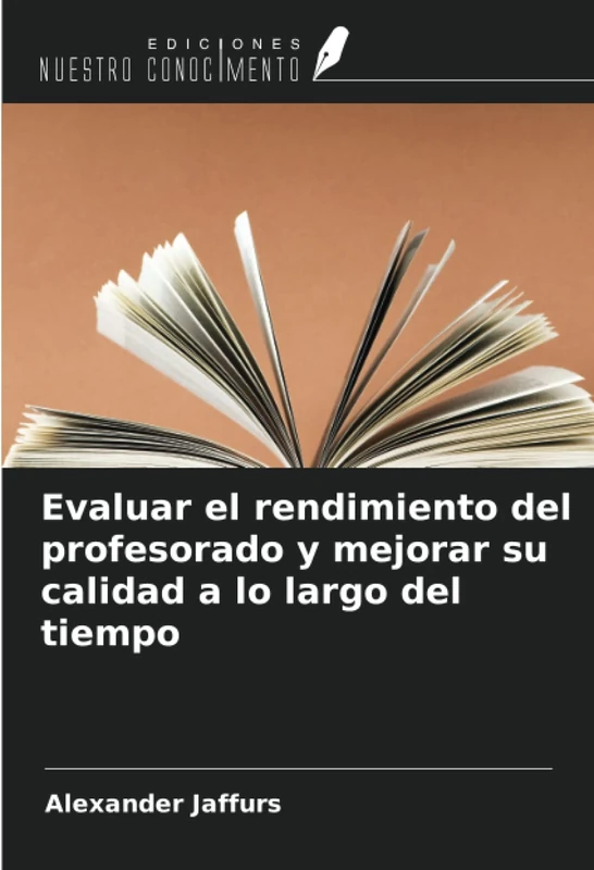 Evaluar el rendimiento del profesorado y mejorar su calidad a lo largo del tiempo