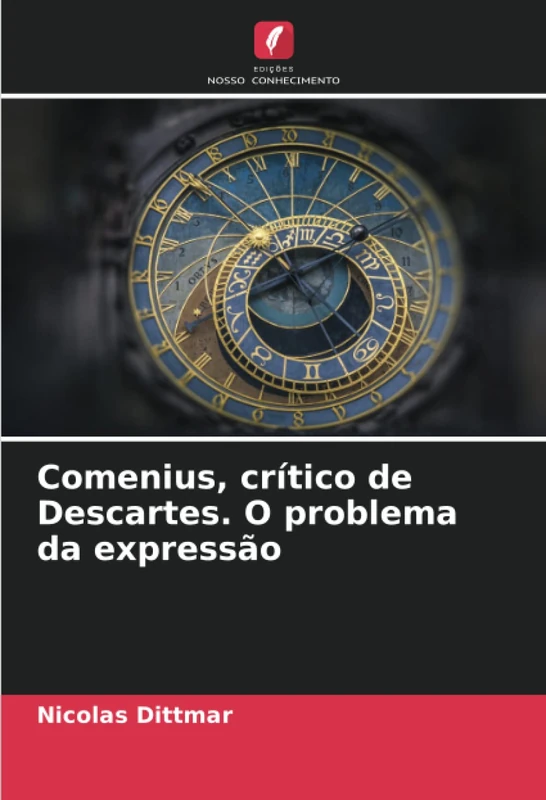 Comenius, crítico de Descartes. O problema da expressão