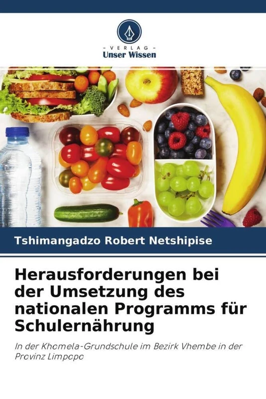 Herausforderungen bei der Umsetzung des nationalen Programms für Schulernährung: In der Khomela-Grundschule im Bezirk Vhembe in der Provinz Limpopo