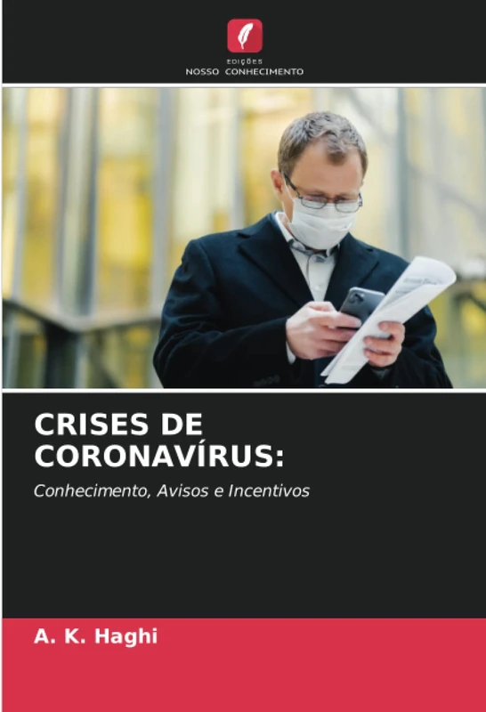 CRISES DE CORONAVÍRUS:: Conhecimento, Avisos e Incentivos