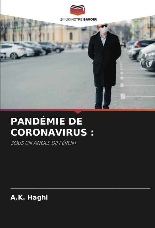PANDÉMIE DE CORONAVIRUS :: SOUS UN ANGLE DIFFÉRENT
