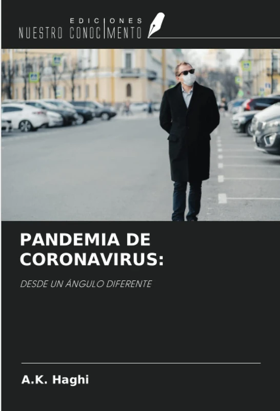 PANDEMIA DE CORONAVIRUS:: DESDE UN ÁNGULO DIFERENTE