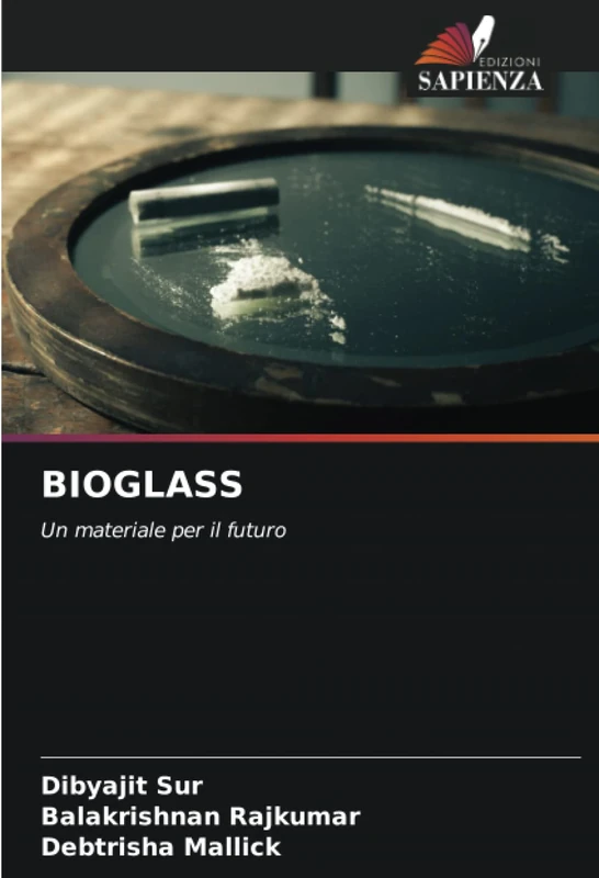 BIOGLASS: Un materiale per il futuro
