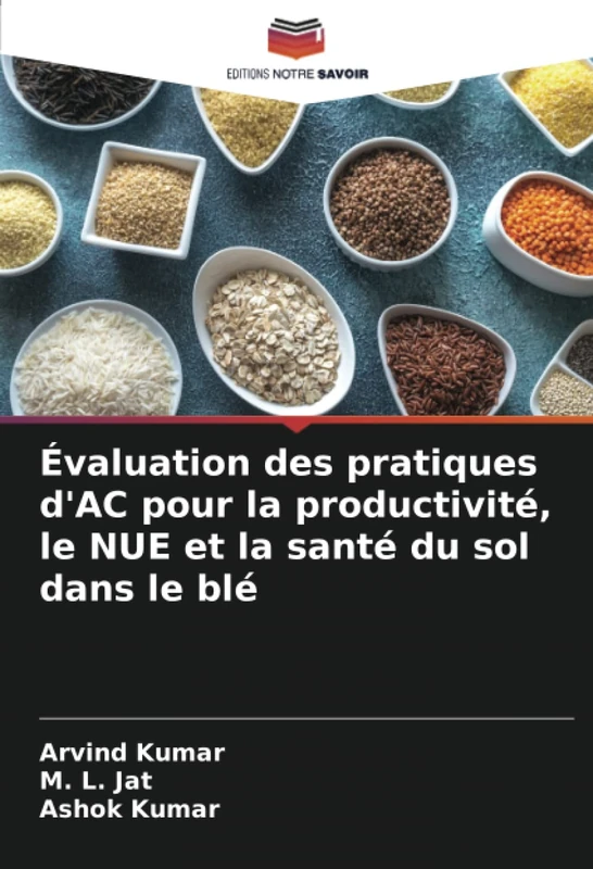 Évaluation des pratiques d'AC pour la productivité, le NUE et la santé du sol dans le blé