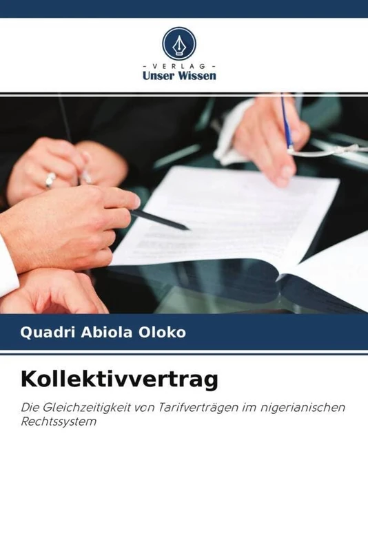 Kollektivvertrag: Die Gleichzeitigkeit von Tarifverträgen im nigerianischen Rechtssystem