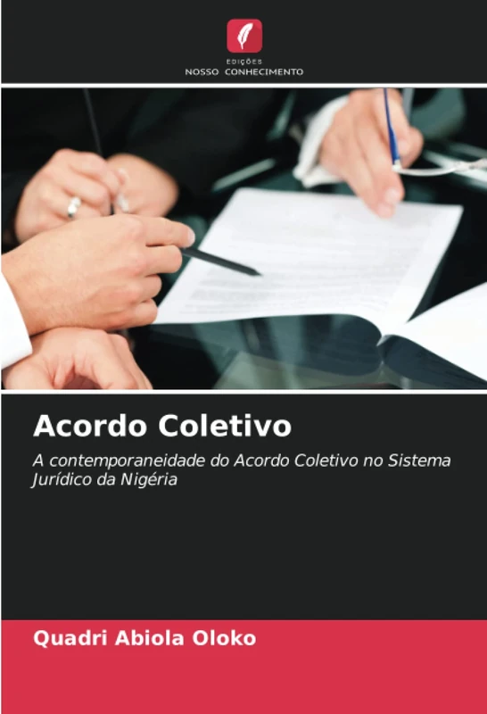 Acordo Coletivo: A contemporaneidade do Acordo Coletivo no Sistema Jurídico da Nigéria