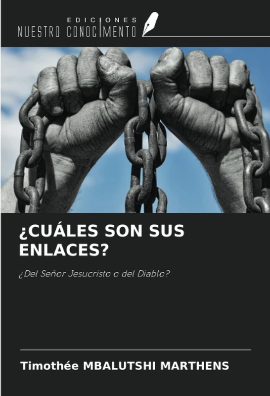¿CUÁLES SON SUS ENLACES?: ¿Del Señor Jesucristo o del Diablo?