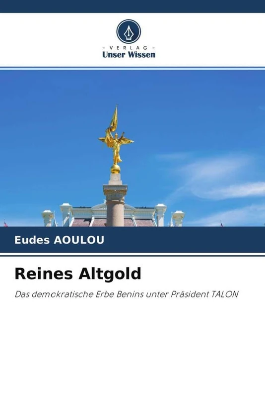 Reines Altgold: Das demokratische Erbe Benins unter Präsident TALON - Image 1