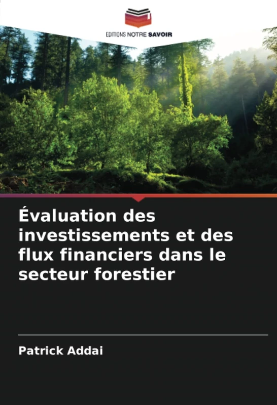 Évaluation des investissements et des flux financiers dans le secteur forestier - Image 1