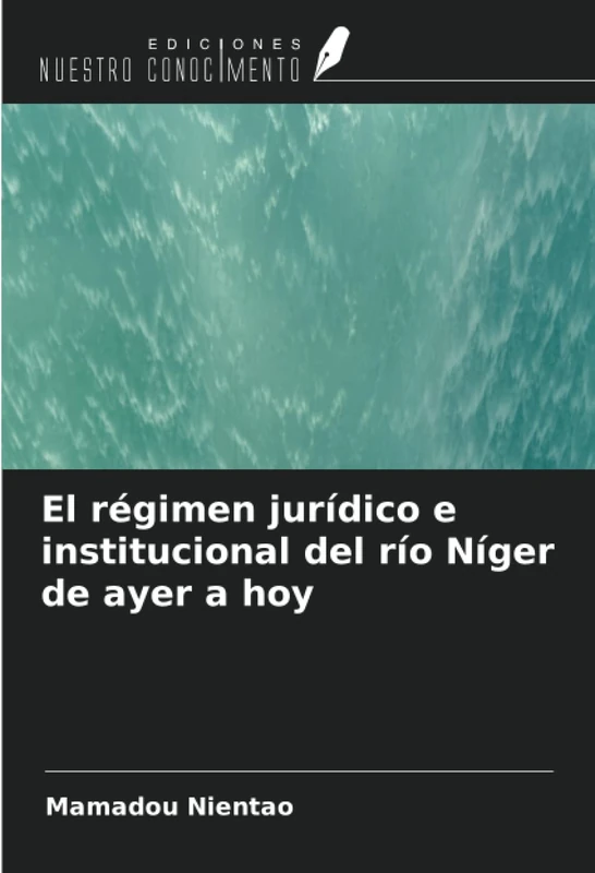 El régimen jurídico e institucional del río Níger de ayer a hoy