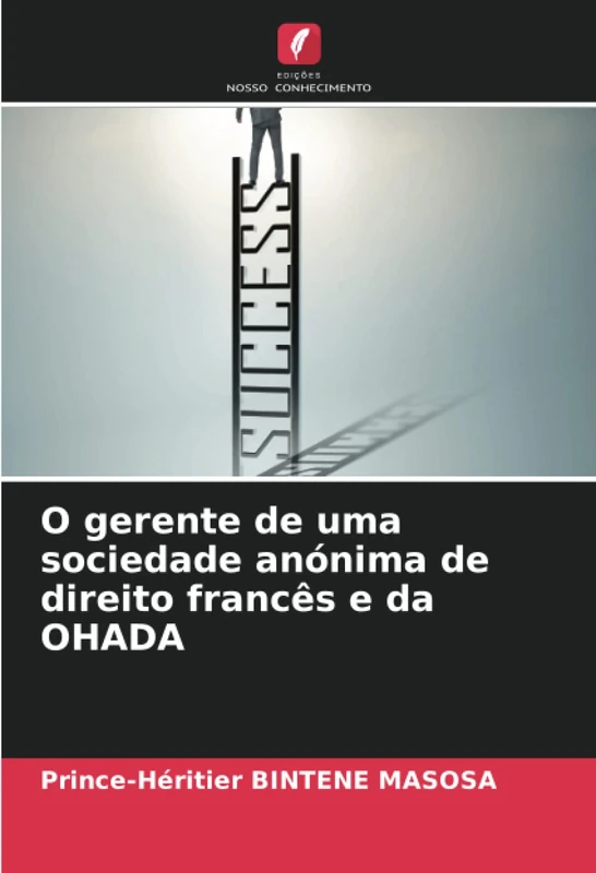 O gerente de uma sociedade anónima de direito francês e da OHADA