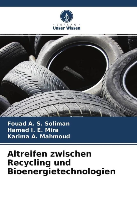 Altreifen zwischen Recycling und Bioenergietechnologien