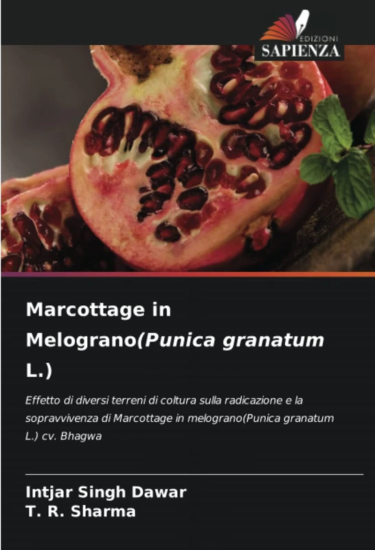 Marcottage in Melograno(Punica granatum L.): Effetto di diversi terreni di coltura sulla radicazione e la sopravvivenza di Marcottage in melograno(Punica granatum L.) cv. Bhagwa
