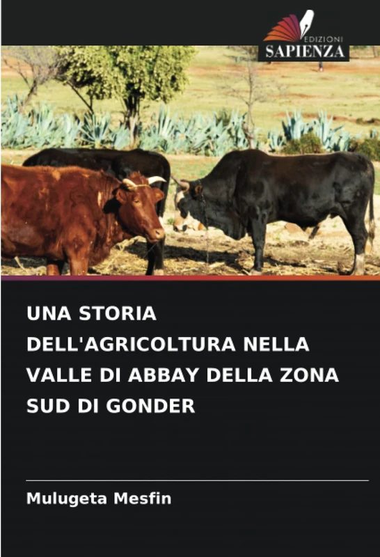 UNA STORIA DELL'AGRICOLTURA NELLA VALLE DI ABBAY DELLA ZONA SUD DI GONDER - Image 1