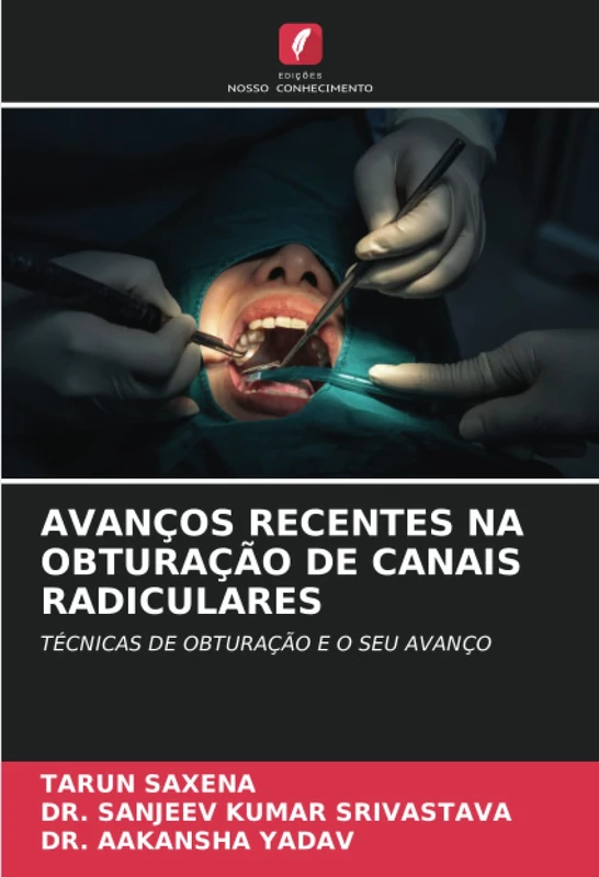 AVANÇOS RECENTES NA OBTURAÇÃO DE CANAIS RADICULARES: TÉCNICAS DE OBTURAÇÃO E O SEU AVANÇO