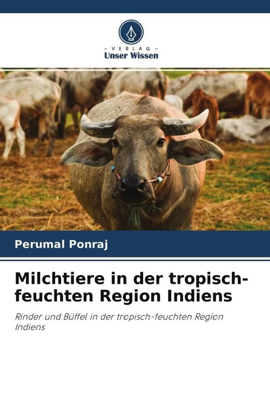 Milchtiere in der tropisch-feuchten Region Indiens: Rinder und Büffel in der tropisch-feuchten Region Indiens - Image 1