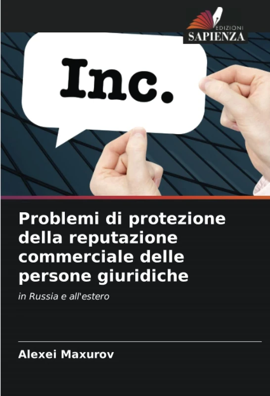 Problemi di protezione della reputazione commerciale delle persone giuridiche: in Russia e all'estero - Image 1