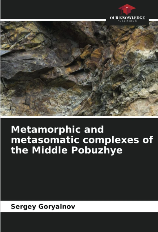 Metamorphic and metasomatic complexes of the Middle Pobuzhye