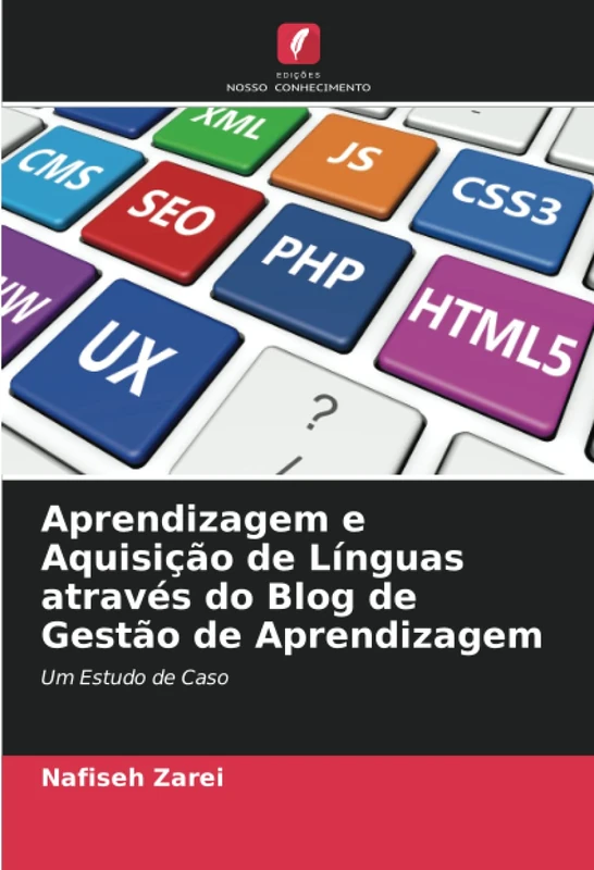 Aprendizagem e Aquisição de Línguas através do Blog de Gestão de Aprendizagem: Um Estudo de Caso