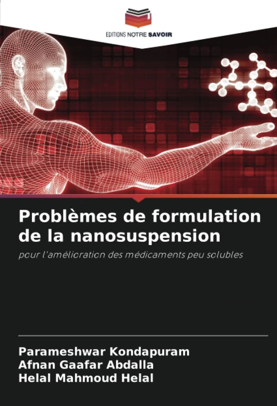 Problèmes de formulation de la nanosuspension: pour l'amélioration des médicaments peu solubles - Image 1