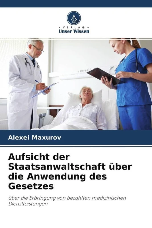 Aufsicht der Staatsanwaltschaft über die Anwendung des Gesetzes: über die Erbringung von bezahlten medizinischen Dienstleistungen - Image 1